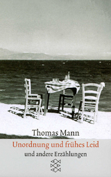 S&auml;mtliche Erz&auml;hlungen in vier B&auml;nden: Unordnung und fr&uuml;hes Leid - Thomas Mann
