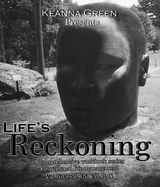 Life's Reckoning - Keanna Green