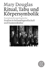 Ritual, Tabu und K&ouml;rpersymbolik - Mary Douglas