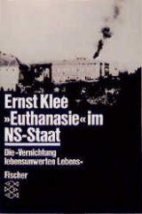 &raquo;Euthanasie&laquo; im NS-Staat - Ernst Klee