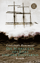 Die Schrecken des Eises und der Finsternis - Christoph Ransmayr