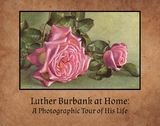 Luther Burbank at Home