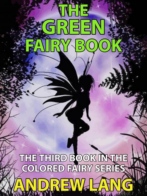 The Green Fairy Book - Andrew Lang