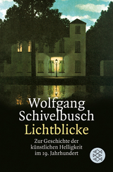 Lichtblicke - Schivelbusch, Wolfgang