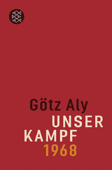 Unser Kampf - G&ouml;tz Aly
