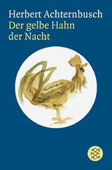 Der gelbe Hahn der Nacht - Herbert Achternbusch