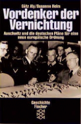 Vordenker der Vernichtung - G&ouml;tz Aly, Susanne Heim