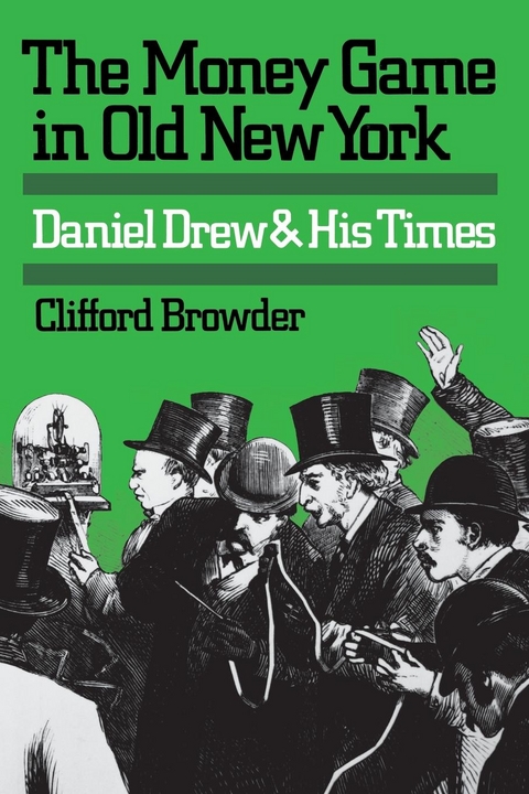The Money Game in Old New York - Clifford Browder