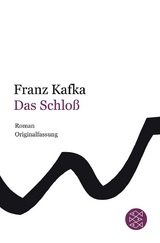 Das Schlo&szlig; - Franz Kafka