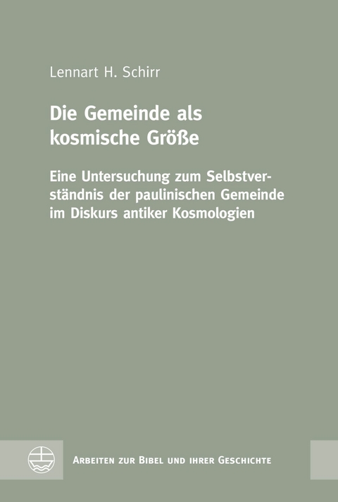 Die Gemeinde als kosmische Gr&ouml;&szlig;e - Lennart H. Schirr