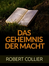 Das Geheimnis der Macht (&Uuml;bersetzt) - Robert Collier