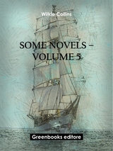 Some novels &ndash; Volume 5 - Wilkie Collins