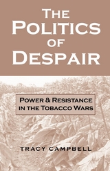 The Politics of Despair - Tracy Campbell