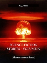 Science fiction stories - Volume 19 - H.G. Wells