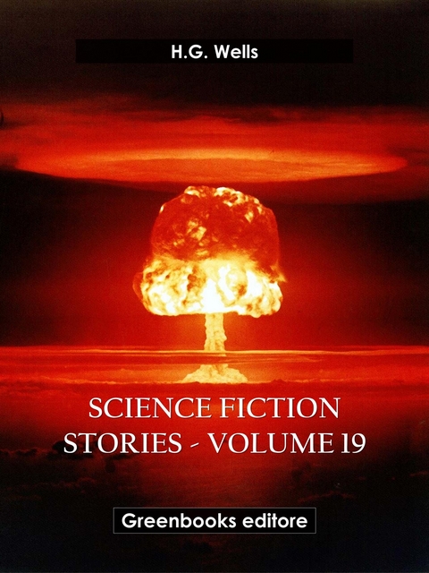 Science fiction stories - Volume 19 - H.G. Wells