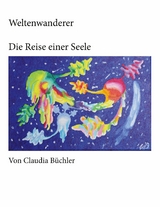 Weltenwanderer - Claudia B&uuml;chler