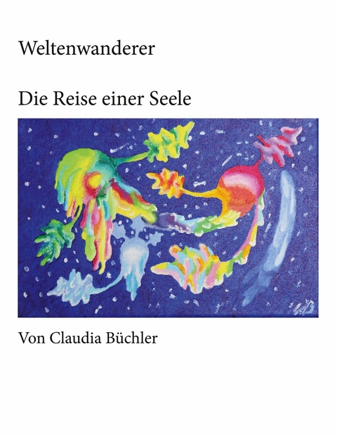 Weltenwanderer - Claudia B&uuml;chler
