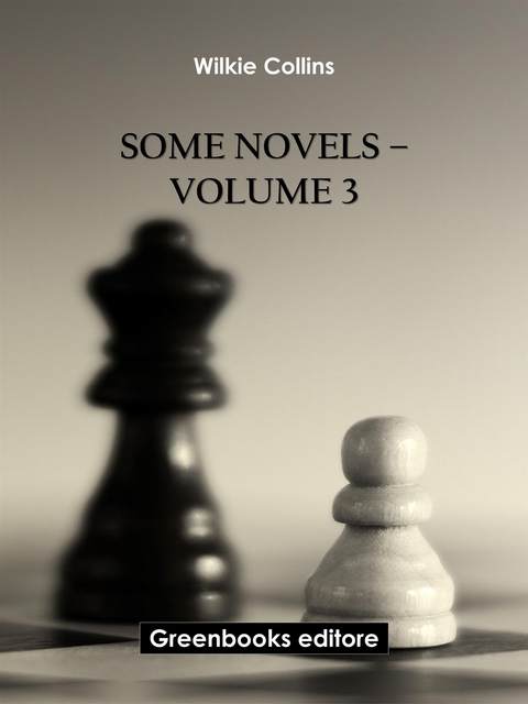 Some novels &ndash; Volume 3 - Wilkie Collins
