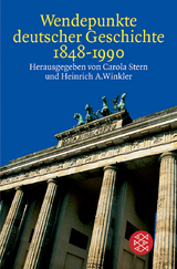 Wendepunkte deutscher Geschichte 1848 - 1990 - 