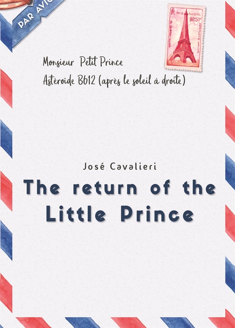 The return of the Little Prince - Jos&eacute; Cavalieri