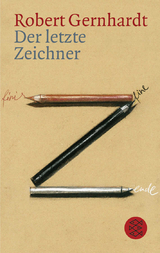 Der letzte Zeichner - Robert Gernhardt