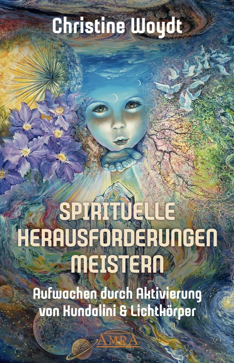 SPIRITUELLE HERAUSFORDERUNGEN MEISTERN - Christine Woydt