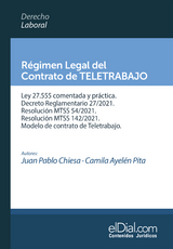 R&eacute;gimen Legal del Contrato de Teletrabajo - Juan Pablo Chiesa, Camila Ayel&eacute;n Pita