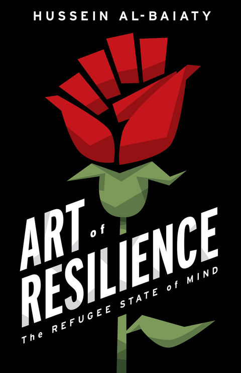 Art of Resilience -  Hussein Al-Baiaty