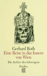 Eine Reise in das Innere von Wien - Gerhard Roth