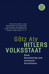 Hitlers Volksstaat - G&ouml;tz Aly