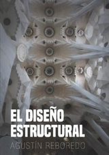 El diseño estructural - Agustín Reboredo
