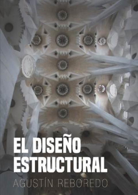 El diseño estructural - Agustín Reboredo