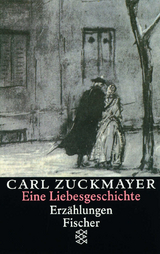 Eine Liebesgeschichte - Carl Zuckmayer