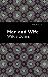 Man and Wife - Wilkie Collins