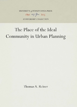 The Place of the Ideal Community in Urban Planning - Thomas A. Reiner