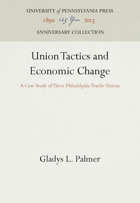 Union Tactics and Economic Change - Gladys L. Palmer