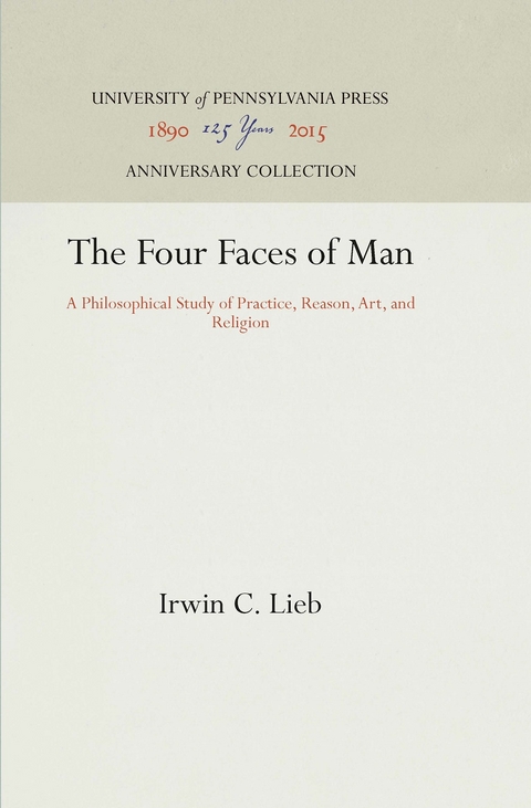 The Four Faces of Man - Irwin C. Lieb