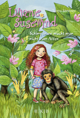 Liliane Susewind &ndash; Schimpansen macht man nicht zum Affen - Tanya Stewner