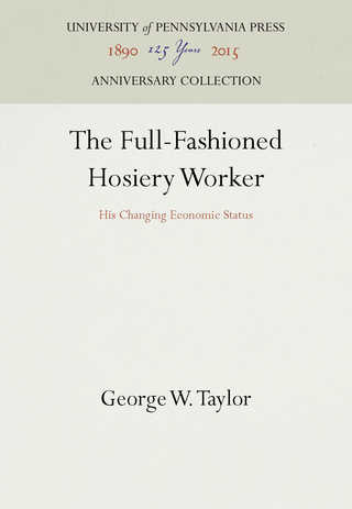 The Full-Fashioned Hosiery Worker