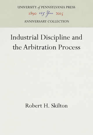 Industrial Discipline and the Arbitration Process