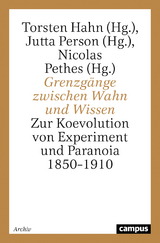 Grenzg&auml;nge zwischen Wahn und Wissen - 