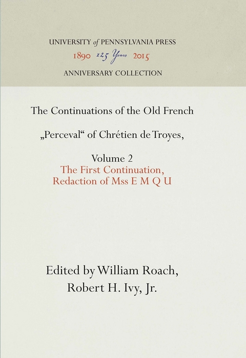 The Continuations of the Old French "Perceval" of Chr&eacute;tien de Troyes, Volume 2 - 