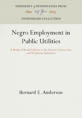Negro Employment in Public Utilities - Bernard E. Anderson