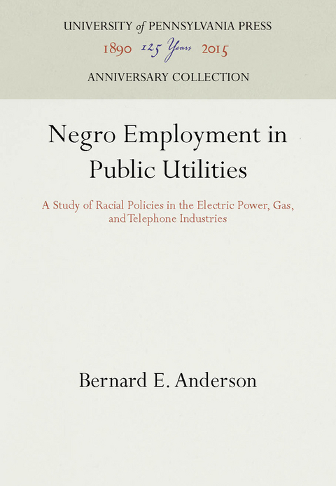 Negro Employment in Public Utilities - Bernard E. Anderson