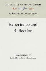 Experience and Reflection - E.A. Singer Jr.