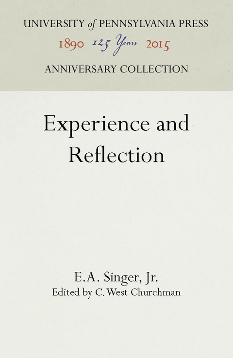 Experience and Reflection - E.A. Singer Jr.
