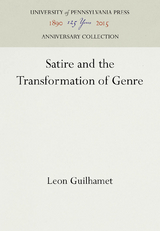 Satire and the Transformation of Genre - Leon Guilhamet