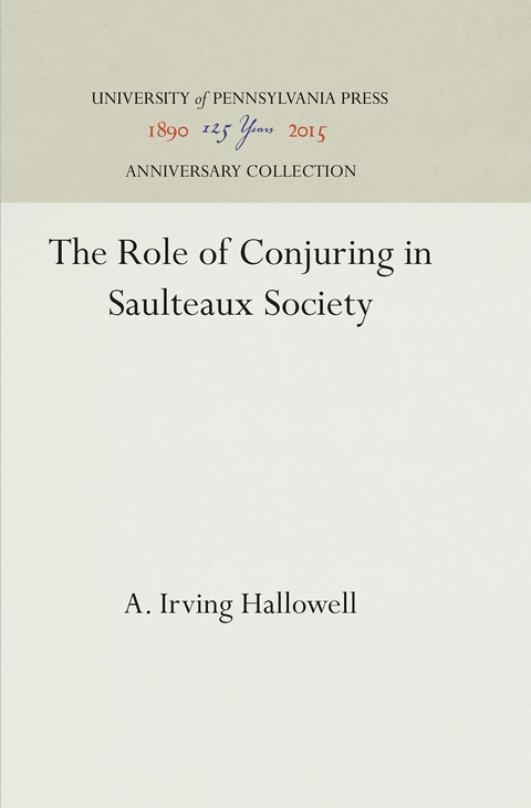 The Role of Conjuring in Saulteaux Society - A. Irving Hallowell