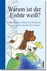 Warum ist der Eisb&auml;r wei&szlig;? - Bas Haring