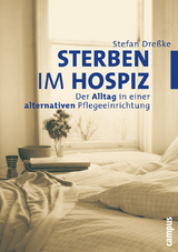 Sterben im Hospiz - Stefan Dre&szlig;ke